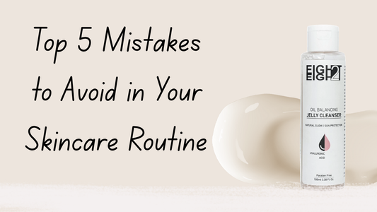 Skincare Routine I Eight 2 Eight Jelly Cleanser